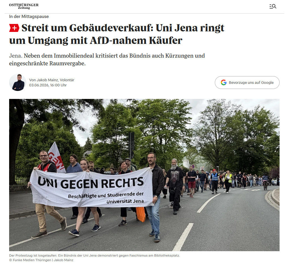 OTZ Artikel mit der Überschrift Streit um Gebäudeverkauf: Uni Jena ringt um Umgang mit AfD-nahem Käufer, Untertitel: Jena. Neben dem Immobiliendeal kritisiert das Bündnis auch Kürzungen und eingeschränkte Raumvergabe. Darunter ist ein Foto des Demonstrationszugs mit dem Fronttransparent Uni gegen rechts, Beschäftigte und Studierende der Universität Jena zu sehen.